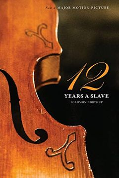 portada Twelve Years a Slave (The Original Book From Which the 2013 Movie '12 Years a Slave'Is Based) (Illustrated) (en Inglés)