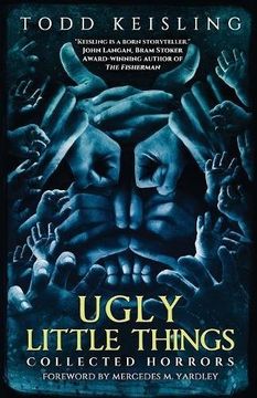 portada Ugly Little Things: Collected Horrors (en Inglés)