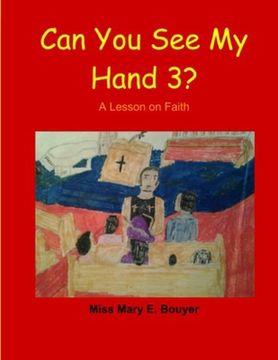 portada Can You See My Hand 3?: A Lesson on Faith (en Inglés)