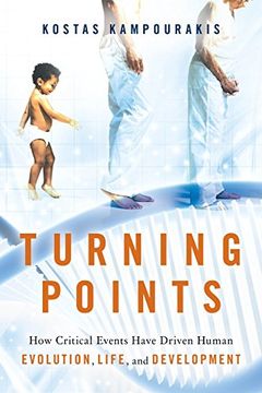 portada Turning Points: How Critical Events Have Driven Human Evolution, Life, and Development (in English)