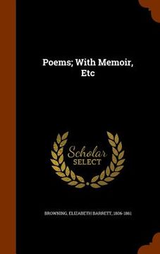 portada Poems; With Memoir, Etc (en Inglés)
