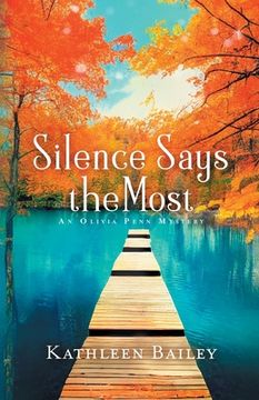 portada Silence Says the Most: An Olivia Penn Mystery (in English)