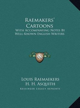 portada raemakers' cartoons: with accompanying notes by well-known english writers with accompanying notes by well-known english writers (en Inglés)