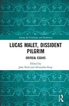 portada Lucas Malet, Dissident Pilgrim: Critical Essays (Among the Victorians and Modernists) (en Inglés)