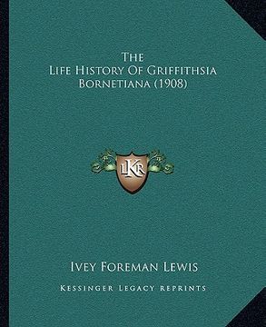 portada the life history of griffithsia bornetiana (1908) (en Inglés)