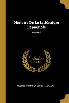 portada Histoire de la Littérature Espagnole; Volume 2 