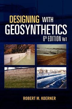 portada Designing With Geosynthetics - 6th Edition Vol. 1 (en Inglés)
