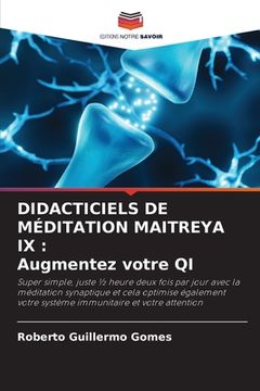 portada Didacticiels de Méditation Maitreya IX: Augmentez votre QI (en Francés)