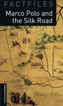portada Oxford Bookworms Factfiles: Marco Polo and the Silk Road: Level 2: 700-Word Vocabulary (Oxford Bookworms Library Factfiles, Stage 2) (en Inglés)
