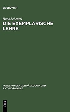 portada Die Exemplarische Lehre (Forschungen zur p Dagogik und Anthropologie) (en Alemán)