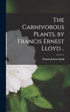 portada The Carnivorous Plants, by Francis Ernest Lloyd.