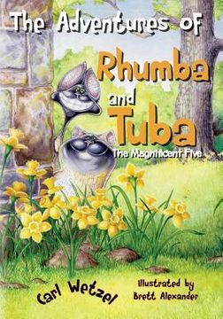 portada The Adventures of Rhumba and Tuba: The Magnificent Five (en Inglés)