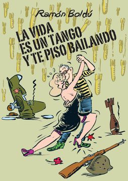 portada La Vida es un Tango y te Piso Bailando (in Spanish)