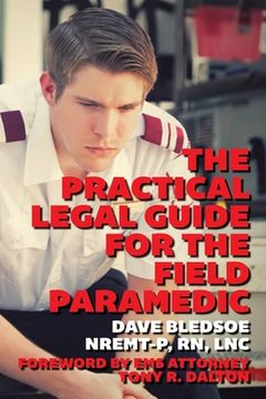 portada The Practical Legal Guide for the Field Paramedic (en Inglés)