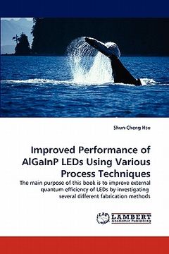 portada improved performance of algainp leds using various process techniques (en Inglés)