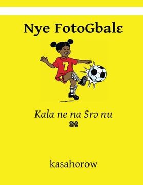 portada Nye FotoGbale: Kala ne na Sro nu (Ewe Edition)