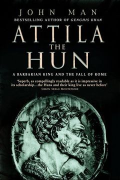 portada Attila The Hun: A Barbarian King and the Fall of Rome
