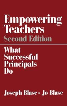 portada empowering teachers: what successful principals do