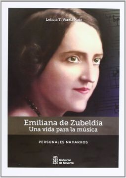 portada Emiliana De Zubeldia. Una Vida Para La Música