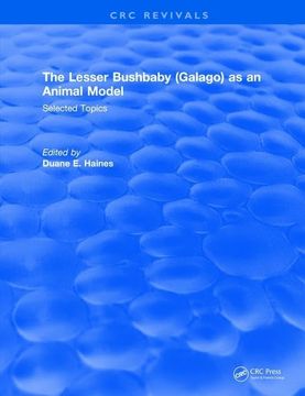 portada The Lesser Bushbaby (Galago) as an Animal Model: Selected Topics (en Inglés)
