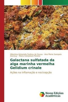 portada Galactana sulfatada da alga marinha vermelha Gelidium crinale: Ações na inflamação e nocicepção (Portuguese Edition)