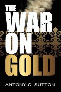 portada The war on Gold (in English)