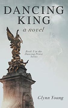 portada Dancing King: Book 3 in the Dancing Priest Series (in English)