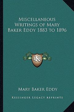 portada miscellaneous writings of mary baker eddy 1883 to 1896 (en Inglés)
