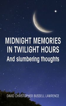 portada Midnight memories in twilight hours and slumbering thoughts (in English)