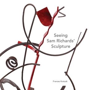 portada Seeing Sam Richards' Sculpture (in English)