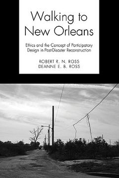portada walking to new orleans: ethics and the concept of participatory design in post-disaster reconstruction