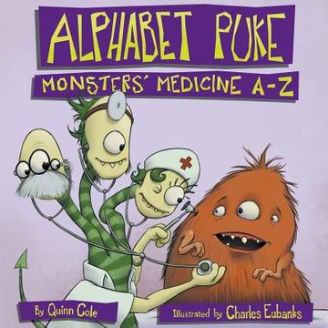 portada Alphabet Puke: Monsters' Medicine A-Z (en Inglés)