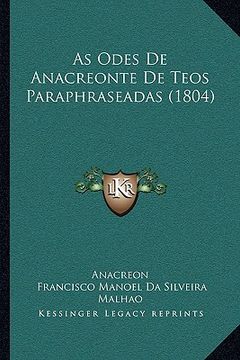 portada as odes de anacreonte de teos paraphraseadas (1804) (en Inglés)