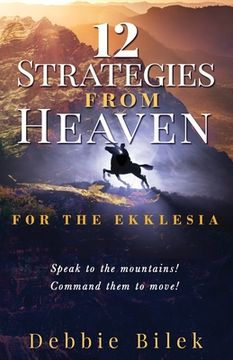 portada 12 Strategies from Heaven: For the Ekklesia (en Inglés)