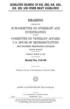portada Legislative hearing on H.R. 3593, H.R. 4261, H.R. 4281 and other draft legislation (en Inglés)