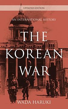 portada The Korean War: An International History (Asia/Pacific/Perspectives)