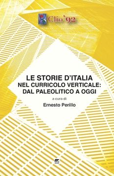portada Le storie d'Italia nel curricolo verticale: dal paleolitico a oggi