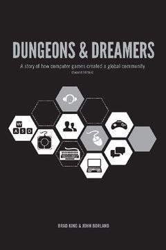 portada Dungeons & Dreamers: A Story of How Computer Games Created a Global Community (in English)
