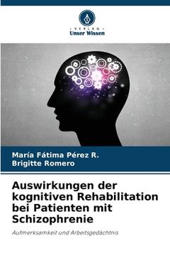 portada Auswirkungen der kognitiven Rehabilitation bei Patienten mit Schizophrenie (in German)