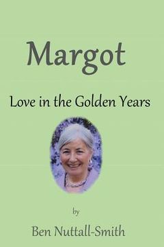 portada Margot: Love in the Golden Years (en Inglés)