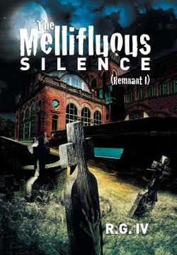 portada The Mellifluous Silence: (Remnant I) (in English)