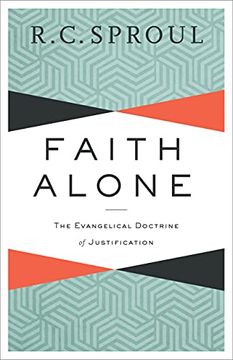 portada Faith Alone: The Evangelical Doctrine of Justification (en Inglés)