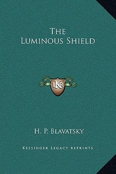 portada the luminous shield (en Inglés)