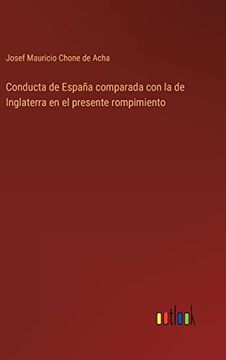 portada Conducta de España comparada con la de Inglaterra en el presente rompimiento (in Spanish)