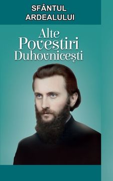 portada Sfantul Ardealului. Alte povestiri duhovnicesti: Romanian Edition (en Romanche)