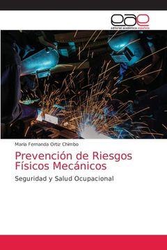 portada Prevención de Riesgos Físicos Mecánicos: Seguridad y Salud Ocupacional (in Spanish)