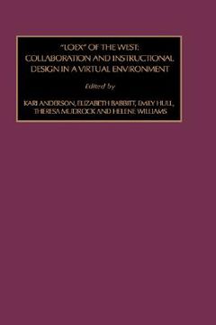 portada loex of the west: collaboration and instructional design in a virtual environment (en Inglés)
