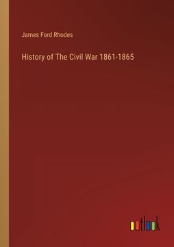 portada History of The Civil War 1861-1865 (in English)