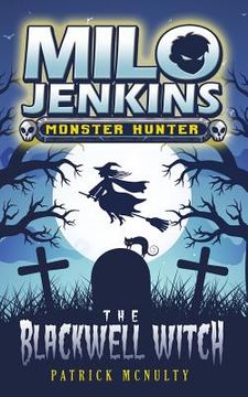 portada The Blackwell Witch: Milo Jenkins: Monster Hunter (en Inglés)