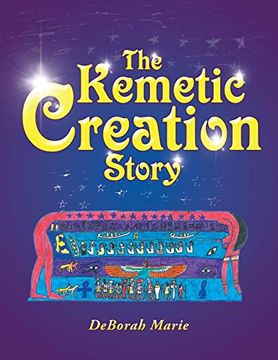 portada The Kemetic Creation Story (en Inglés)